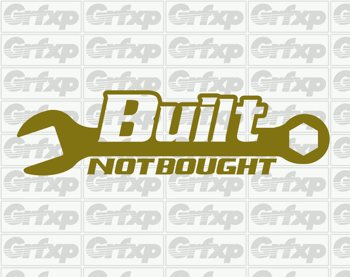 Built Not Bought Wrench Style Sticker