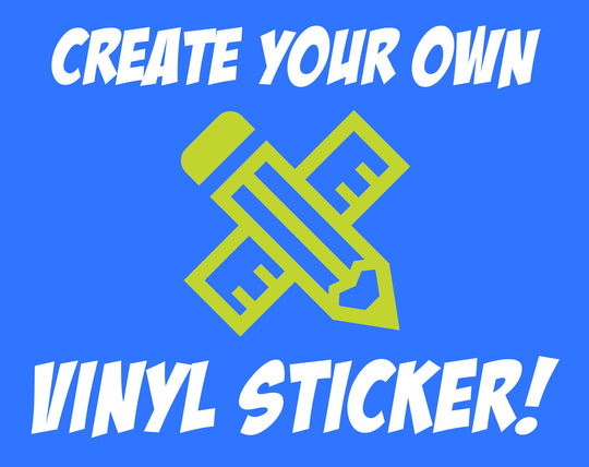Create Your Own Custom Die-Cut Vinyl Sticker!