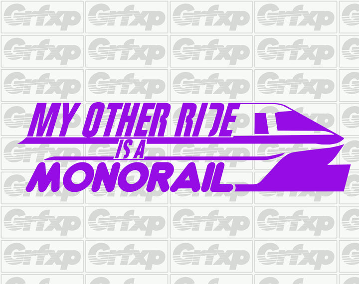 My other ride is a Monorail Sticker