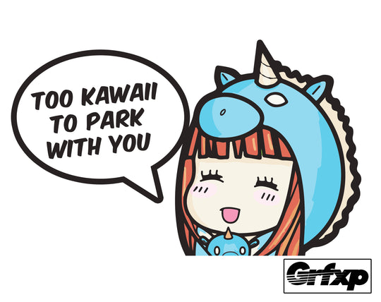 Chibi Too Kawaii to Park With You Printed Sticker