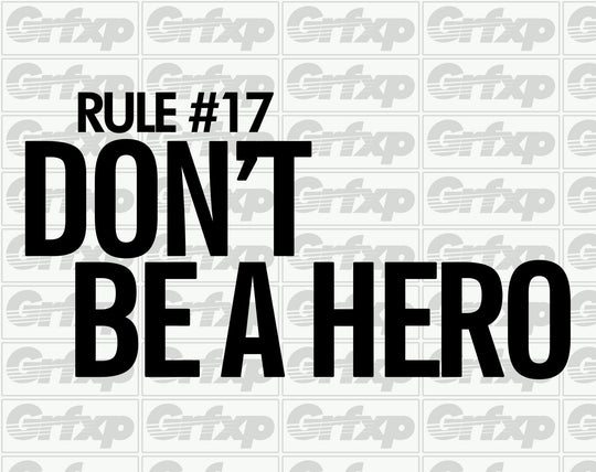 Zombieland - Rule #17 Don't be a Hero Sticker